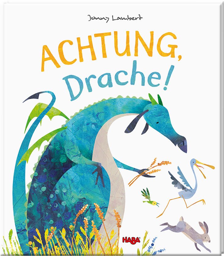 Cover of the HABA picture book Achtung, Drache! by Jonny Lambert showing a friendly dragon seeking friendship and acceptance.
