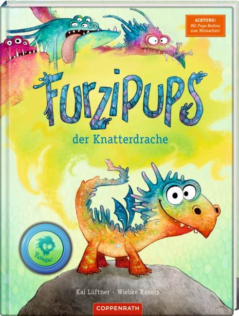 Furzipups der Knatterdrache Kinderbuch Hardcover mit witzigen Drachenabenteuern und Pups-Button