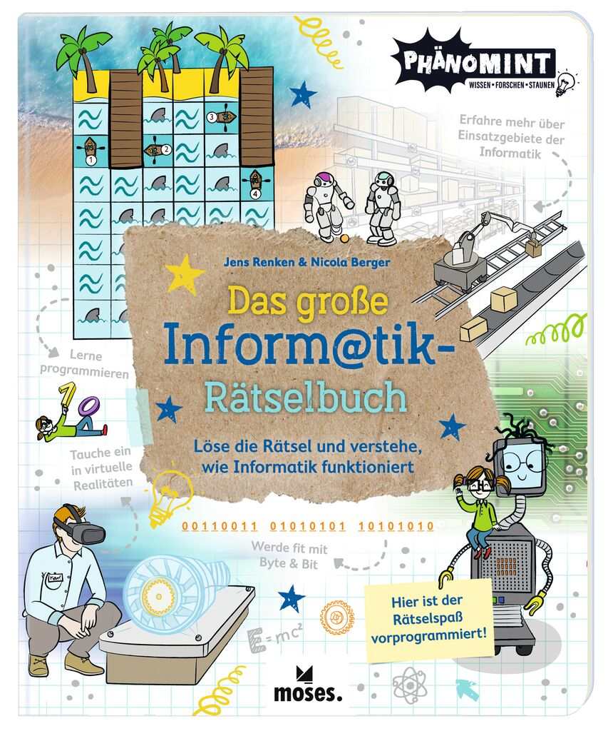 PhänoMINT Das große Informatik-Rätselbuch mit spannenden Experimenten und Rätseln für Kinder ab 10 Jahren