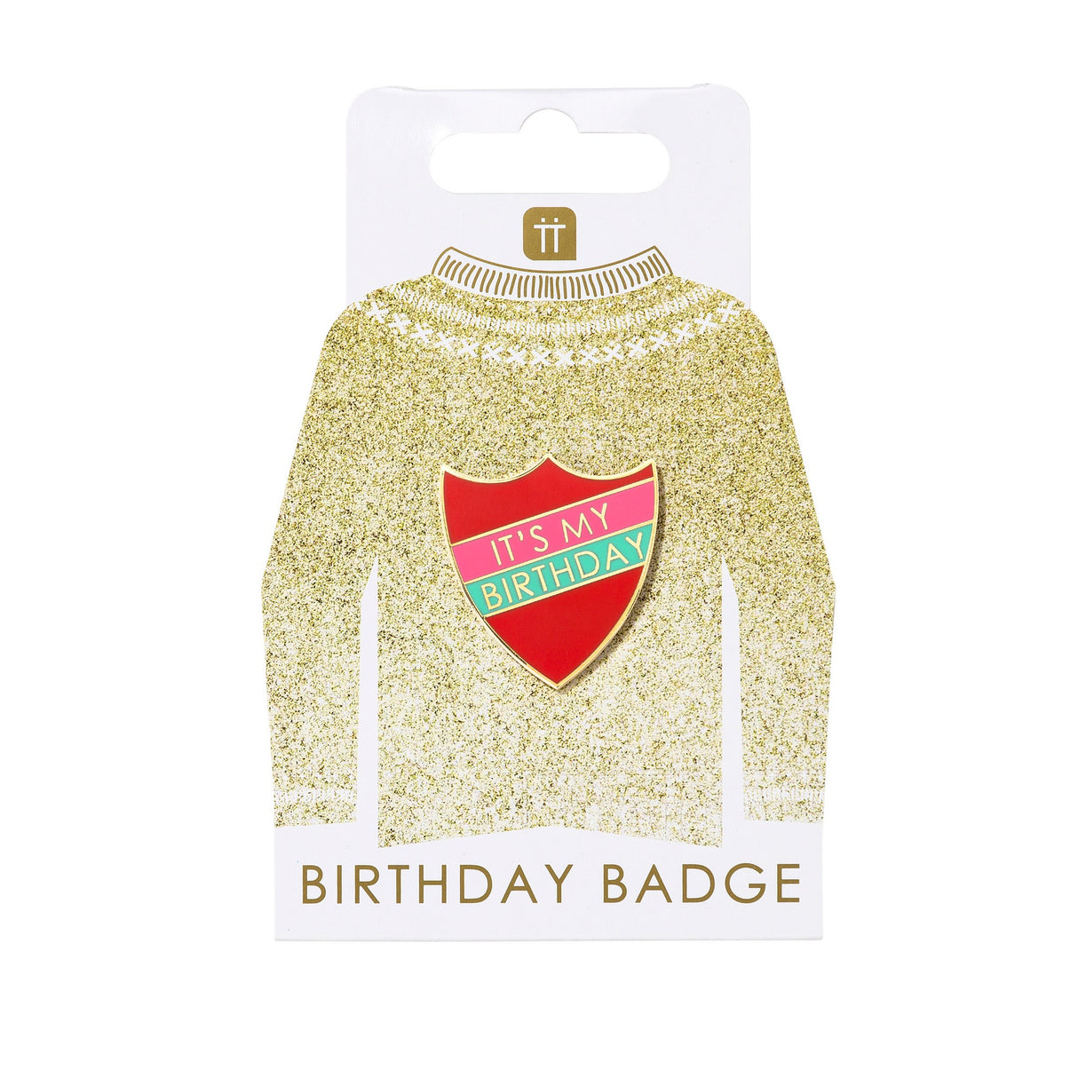 IT'S MY BIRTHDAY Button