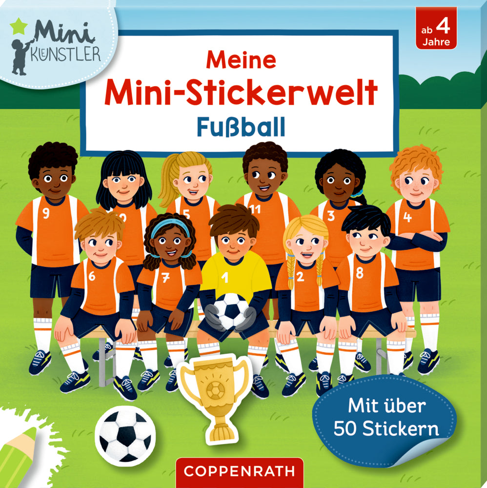 Meine Mini-Stickerwelt FußballCoppenrathMeine Mini-Stickerwelt Fußballkorbmayer. ganz besonders. für kinder.