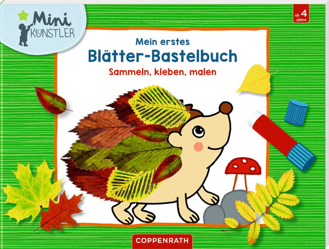 Mein erstes Blätter-BastelbuchCoppenrathMein erstes Blätter-Bastelbuchkorbmayer. ganz besonders. für kinder.