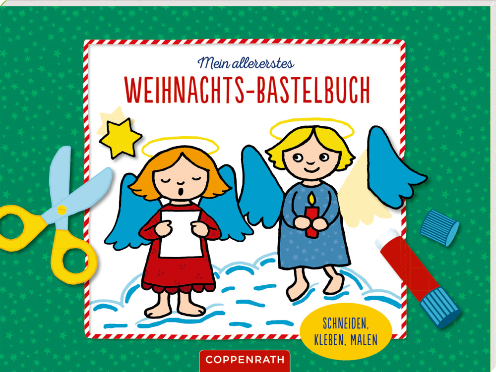 Mein allererstes Weihnachts-Bastelbuch - korbmayer. ganz besonders. für kinder.