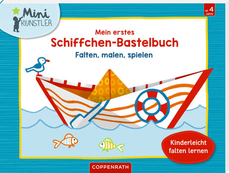 Mein 1. Schiffchen-Bastelbuch - korbmayer. ganz besonders. für kinder.