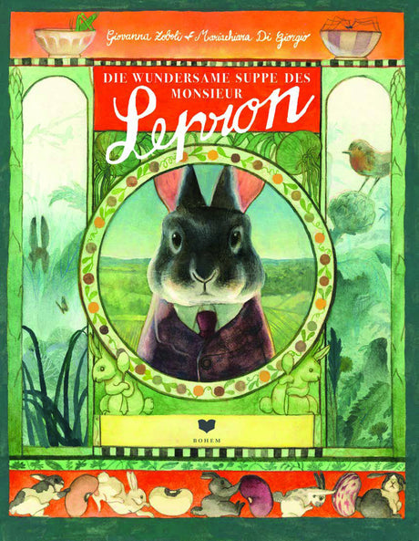 Die wundersame Suppe des Monsieur Lepron - korbmayer. ganz besonders. für kinder.