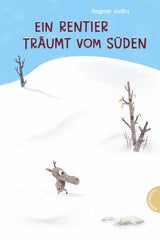 Bilderbuch Ein Rentier träumt vom Süden