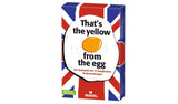 That's the yellow from the egg - Quizspiel englische Redewendungen